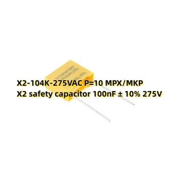 10ШТ X2-104K-275VAC P = 10 MPX/MKP X2 защитный конденсатор 100nF ± 10% 275V